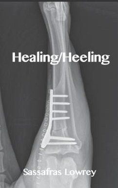 Healing/Heeling - Lowrey, Sassafras
