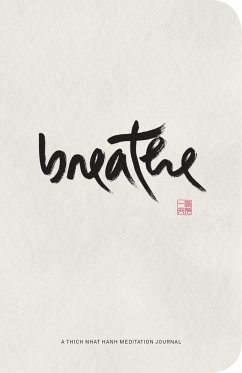 Breathe: A Thich Nhat Hanh Meditation Journal - Nhat Hanh, Thich