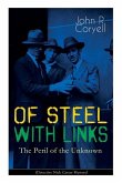 WITH LINKS OF STEEL - The Peril of the Unknown (Detective Nick Carter Mystery)