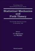 Statistical Mechanics and Field Theory - Proceedings of the Seventh Physics Summer School