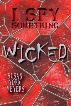 I Spy Something Wicked - Meyers, Susan York