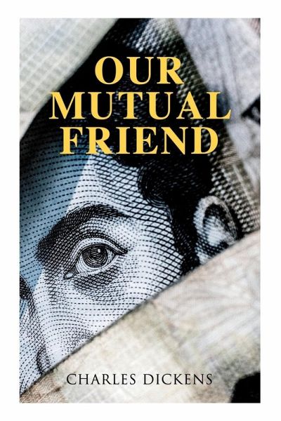 Our Mutual Friend Our Mutual Friend