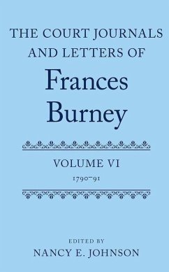 Court Journals and Letters of Frances Burney - Johnson, Nancy E