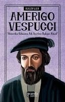 Amerigo Vespucci - Kasifler - Tektas, Turan