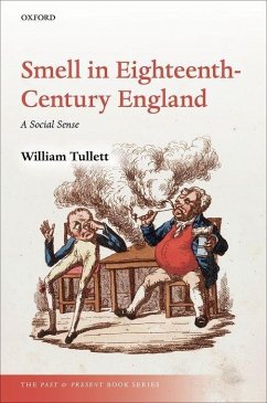 Smell in Eighteenth-Century England - Tullett, William