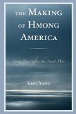 The Making of Hmong America
