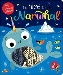 It's Nice to Be a Narwhal! - Greening, Rosie