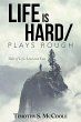 Life Is Hard/Plays Rough - Bild 1