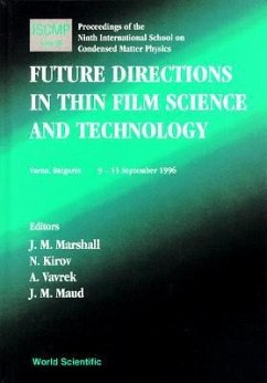 Future Directions in Thin Film, Science and Technology, Proc of the 9th International School on Condensed Matter Phy