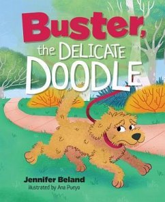 Buster, the Delicate Doodle - Beland, Jennifer