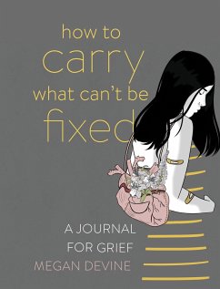 How to Carry What Can't Be Fixed - Devine, Megan