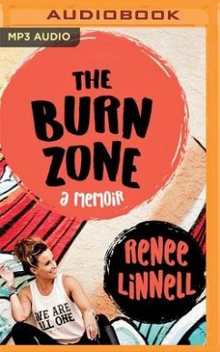 The Burn Zone: A Memoir - Linnell, Renee