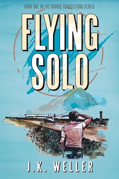 Flying Solo - Weller, J. K.