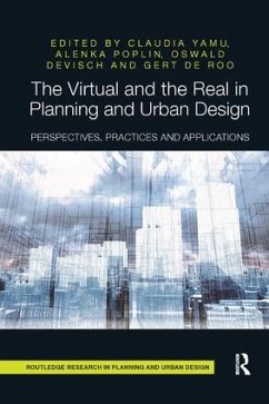 The Virtual and the Real in Planning and Urban Design