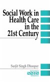 Social Work in Health Care in the 21st Century
