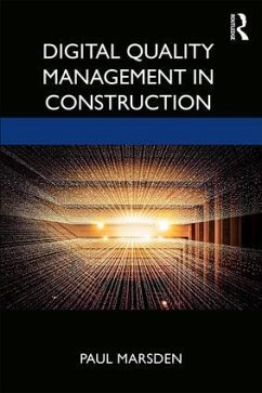 Digital Quality Management in Construction - Marsden, Paul (CQP MCQI, Dip Mgmt, Head of Quality at Horizon Nuclea