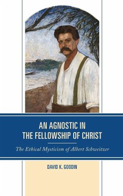 An Agnostic in the Fellowship of Christ - Goodin, David K.