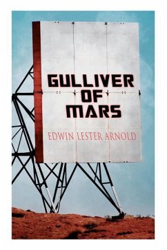 Gulliver of Mars: Science Fiction Novel - Arnold, Edwin Lester