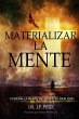 MATERIALIZAR LA MENTE - FUSIONA LA... - Bild 1