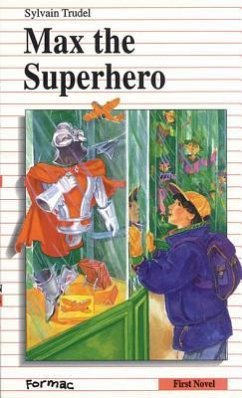 Max the Superhero - Trudel, Sylvain