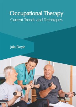 Occupational Therapy: Current Trends and Techniques