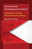 Research and Development in School: Grounded in Cultural Historical Activity Theory
