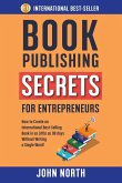 BOOK PUBLISHING SECRETS FOR ENTREPRENEURS