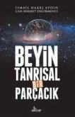 Beyin Tanrisal Bir Parcacik