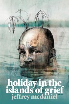 Holiday in the Islands of Grief - McDaniel, Jeffrey