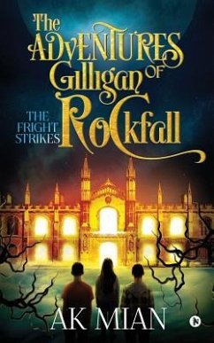 The Adventures of Gilligan Rockfall: The Fright Strikes - Ak Mian