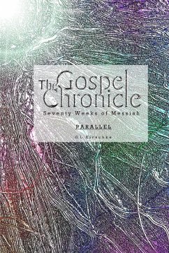 The Gospel Chronicle - Kirschke, G. L.