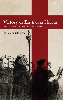 Victory on Earth or in Heaven - Stauffer, Brian A