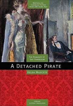 A Detached Pirate: The Romance of Gay Vandeleur - Milecete, Helen