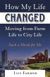How My Life Changed Moving from Farm... - Bild 1