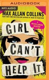 Girl Can't Help It: A Thriller