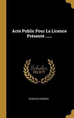 Acte Public Pour La Licence Présenté ...... - Pierson, Charles