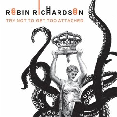 Try Not to Get Too Attached - Richardson, Robin