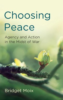 Choosing Peace - Moix, Bridget