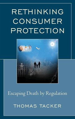 Rethinking Consumer Protection - Tacker, Thomas