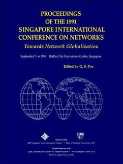 Towards Network Globalization - Proceedings of the 1991 Singapore International Conference of Networks (Sicon '91)