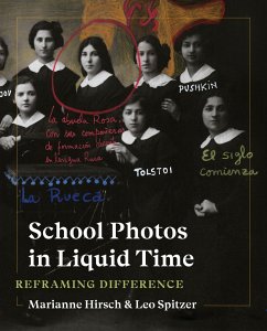 School Photos in Liquid Time - Hirsch, Marianne; Spitzer, Leo