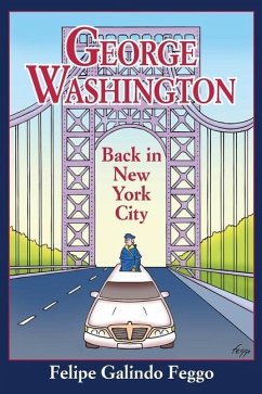 George Washington Back in New York City - Galindo, Felipe