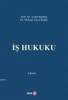 Is Hukuku - Yücel Bodur, Mehtap; Basbug, Aydin