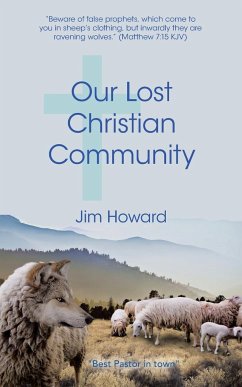 Our Lost Christian Community - Howard, Jim