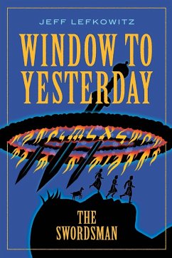 Window To Yesterday - Lefkowitz, Jeff