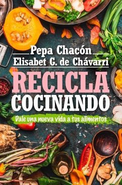 Recicla Cocinando - Chacon, Pepa