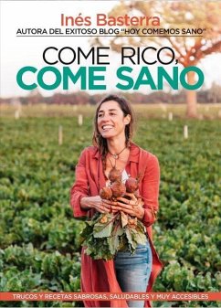 Come Rico, Come Sano - Basterra Careaga, Ines