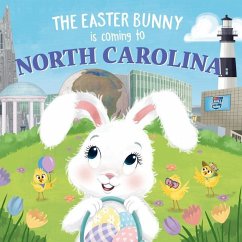 The Easter Bunny Is Coming to North Carolina - James, Eric