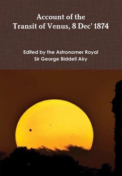 Account of The Transit of Venus 8 Dec' 1874 - Airy, George Biddell