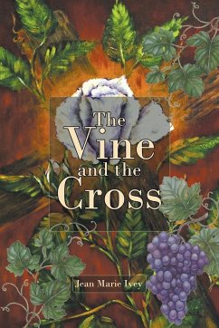 The Vine and the Cross - Marie Ivey, Jean